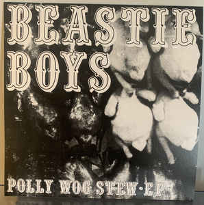 Beastie Boys - Polly Wog Stew EP
