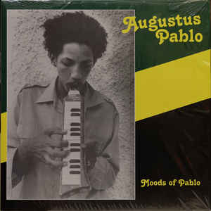 Augustus Pablo - Moods Of Pablo