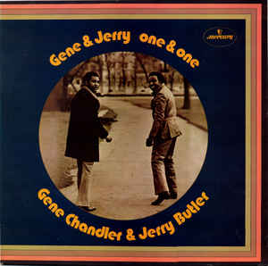 Gene Chandler & Jerry Butler - Gene & Jerry - One & One