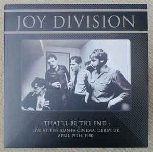 Joy Division - That'll Be The End. Live At The Ajanta Cinema, Derby, UK, April 19th, 1980