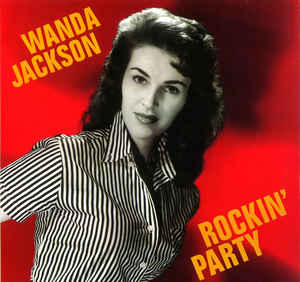 Wanda Jackson - Rockin' Party