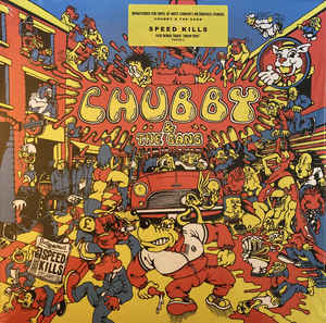 Chubby & The Gang – Speed Kills