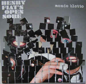 Henry Fiat's Open Sore - Mondo Blotto