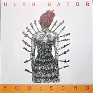 Ulan Bator - Ego:Echo