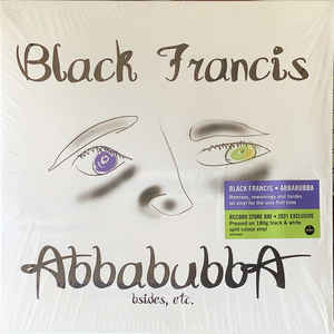 Black Francis - Abbabubba (Bsides, Etc.)