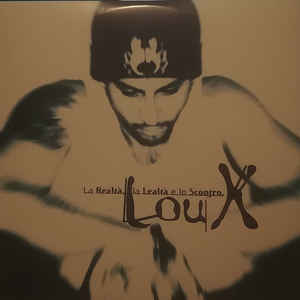 Lou X - La Realtà, La Lealtà E Lo Scontro