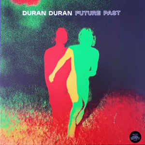Duran Duran - Future Past