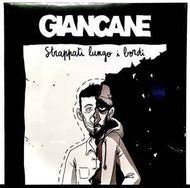 Giancane - Strappati Lungo I Bordi 