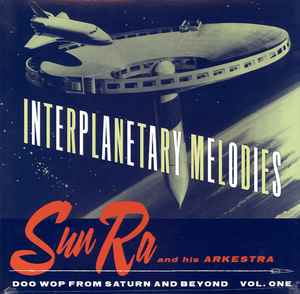 The Sun Ra Arkestra - Interplanetary Melodies