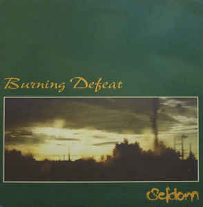 Burning Defeat - Seldom