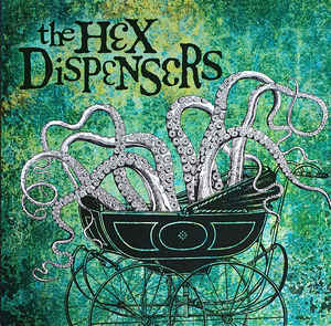 The Hex Dispensers - The Hex Dispensers