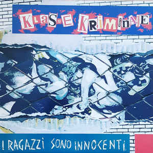 Klasse Kriminale - I Ragazzi Sono Innocenti