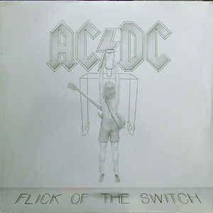 AC/DC - Flick Of The Switch