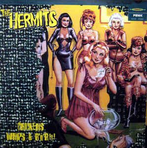 The Hermits - Chickens Whips & R'n'R!!!
