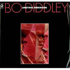 Bo Diddley - Another Dimension