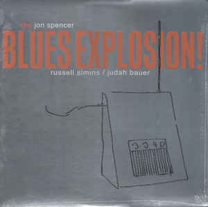 The Jon Spencer Blues Explosion! - Orange
