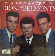 Dion & The Belmonts - Wish Upon A Star With Dion & The Belmonts