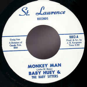 Baby Huey & The Babysitters - Monkey Man / Messin' With The Kid
