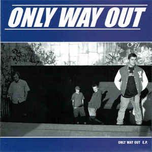 Only Way Out - Only Way Out E.P.