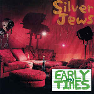 Silver Jews - Early Times