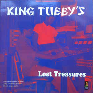 King Tubby - King Tubby's Lost Treasures