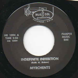 The Myrchents - Indefinite Inhibition / All Around You