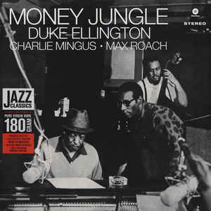 Duke Ellington • Charles Mingus • Max Roach - Money Jungle