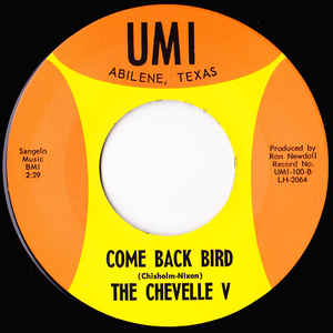 The Chevelle V - I'm Sorry Girl / Come Back Bird