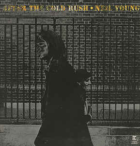 Neil Young - After The Gold Rush