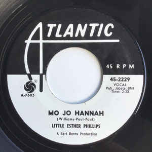 Esther Phillips, Lavern Baker - Mo Jo Hannah / You'd Better Find Yourself Another Fool