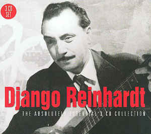 Django Reinhardt - The Absolutely Essential 3 CD Collection