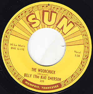 Billy Emerson - The Woodchuck /  I'm Not Going Home