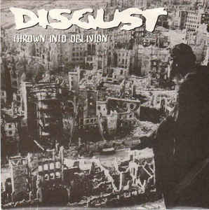 Disgust - Thrown Into Oblivion