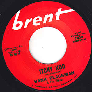 Hank Blackman & The Killers / Johnny Lance - Itchy Koo / The Big Tragedy