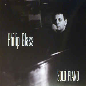 Philip Glass - Solo Piano