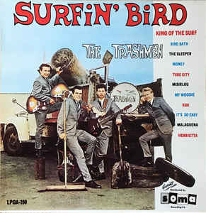 The Trashmen - Surfin' Bird