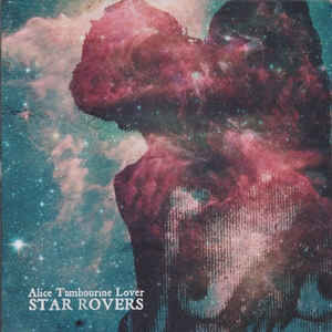 Alice Tambourine Lover - Star Rovers