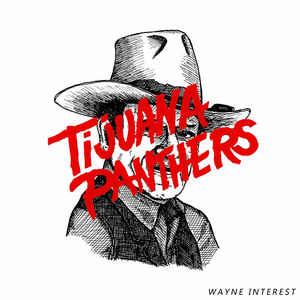 Tijuana Panthers - Wayne Interest