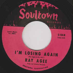 Ray Agee - I'm Losing Again / Hard Loving Woman