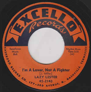 Lazy Lester - I'm A Lover, Not A Fighter / Sugar Coated Love