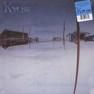 Kyuss – ...And The Circus Leaves Town