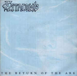 Catacomb - The Return Of The Ark