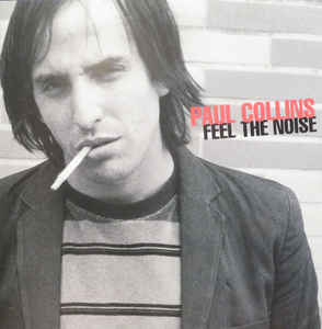 Paul Collins - Feel The Noise