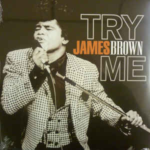 James Brown - Try Me