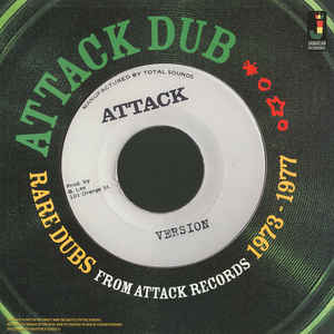 Various - Attack Dub Rare Dubs From Attack Records 1973 - 1977