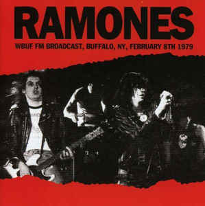 Ramones - WBUF FM Broadcast, Buffalo, NY, February 8th 1979
