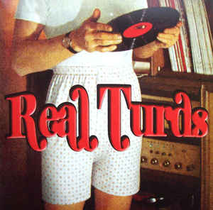 Real Turds - Real Turds