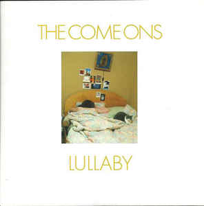 The Come Ons - Lullaby