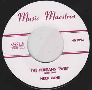 Herb Zane - The Persians Twist / Twistin' At The Pit