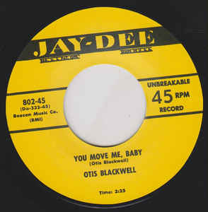 Otis Blackwell - You Move Me Baby / Daddy Rollin' Stone